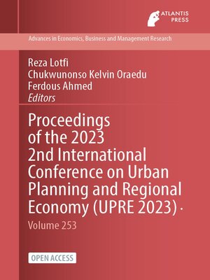 cover image of Proceedings of the 2023 2nd International Conference on Urban Planning and Regional Economy (UPRE 2023)